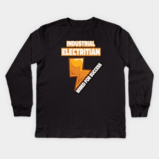 Industrial electrician wired for succes, electrician gift, High voltage, lineman Kids Long Sleeve T-Shirt